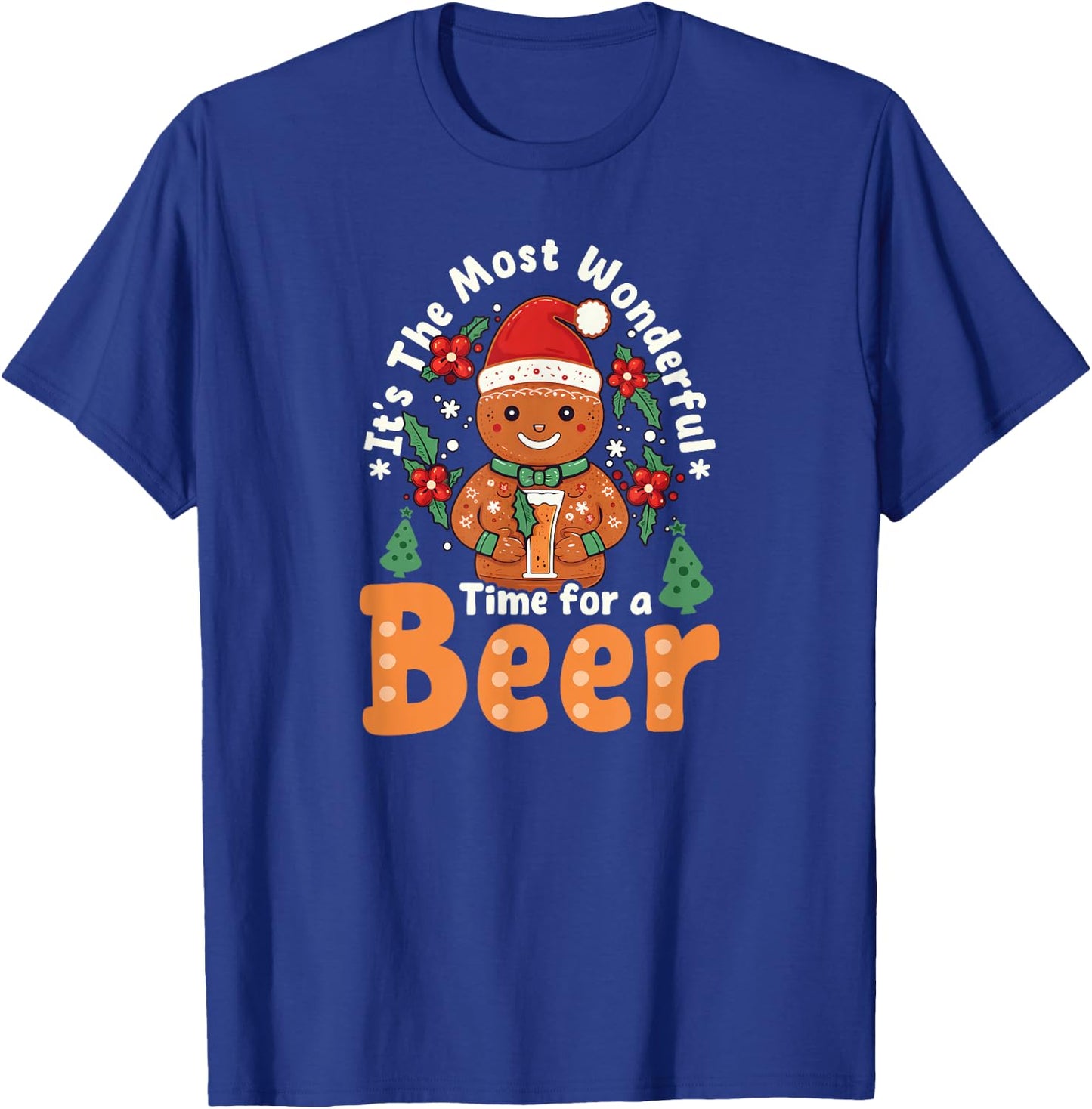 Time For Beer Design Christmas Ginger Bread T-Shirt - T-Shirt | Royal