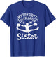 My Favorite Cheerleader is My Sister, Cheerleading Cheer Sis T-Shirt - T-Shirt | Royal