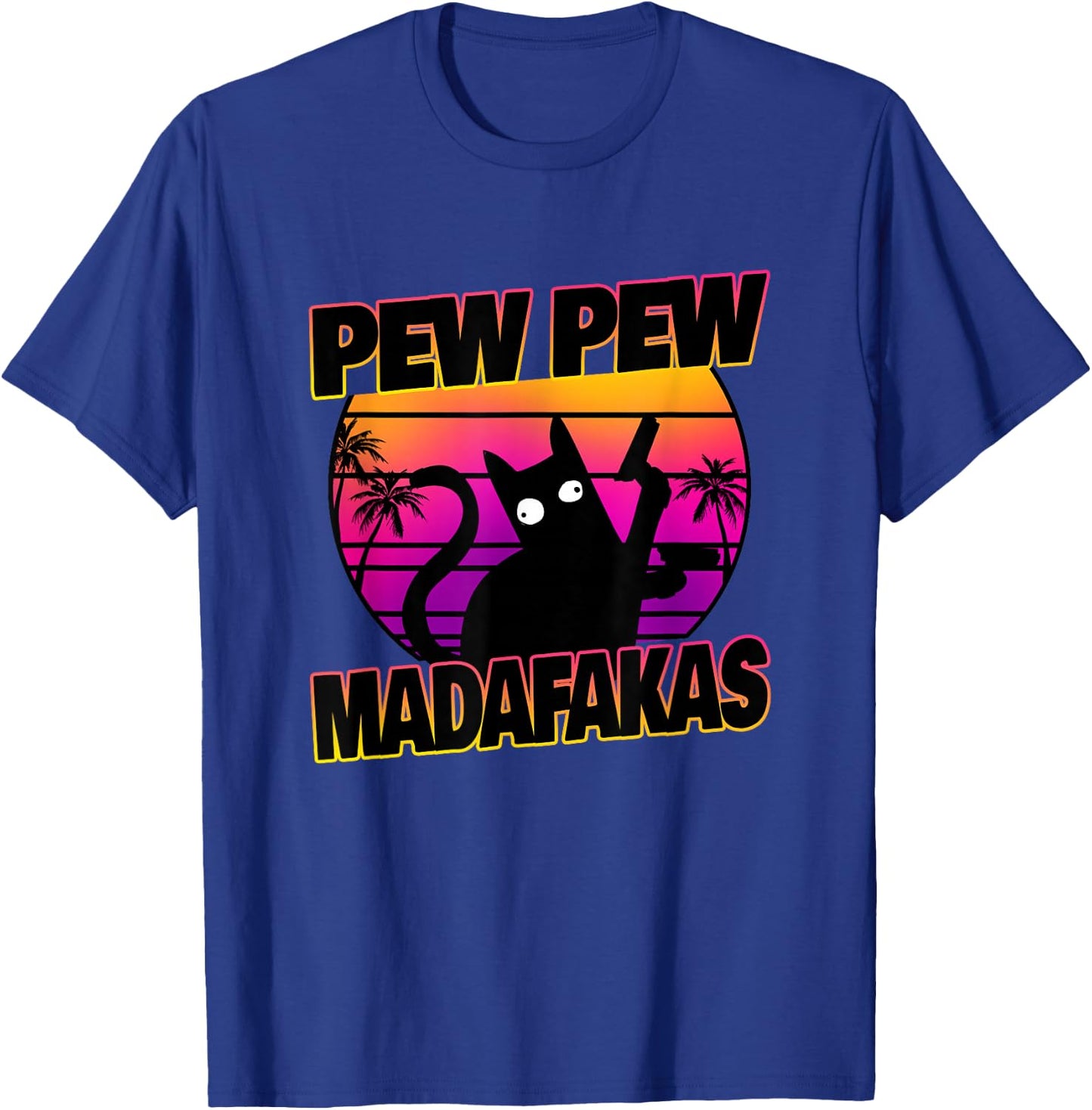 Pew Pew Madafakas Cat Vaporwave Aesthetic T-Shirt - T-Shirt | Royal