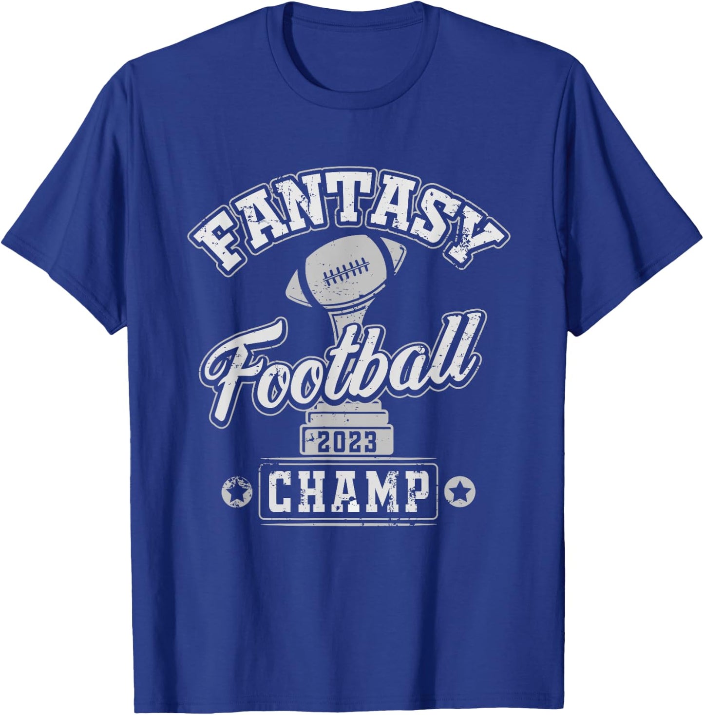 Fantasy Football League Champ 2023 - Winner Trophy T-Shirt - T-Shirt | Royal