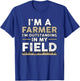 I'm A Farmer I'm Outstanding In My Field for Farmers T-Shirt - T-Shirt | Royal