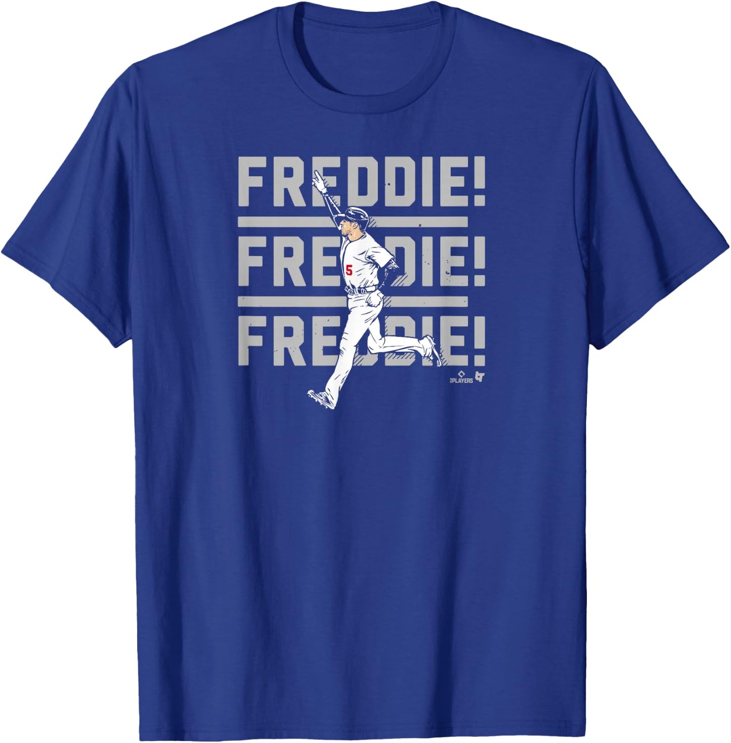 Freddie Freeman - Freddie! Chant - Los Angeles Baseball T-Shirt - T-Shirt | Royal