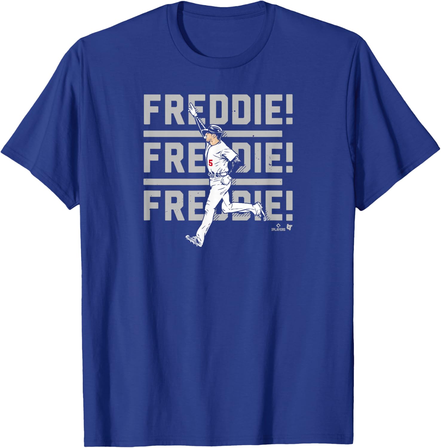 Freddie Freeman - Freddie! Chant - Los Angeles Baseball T-Shirt - T-Shirt | Royal