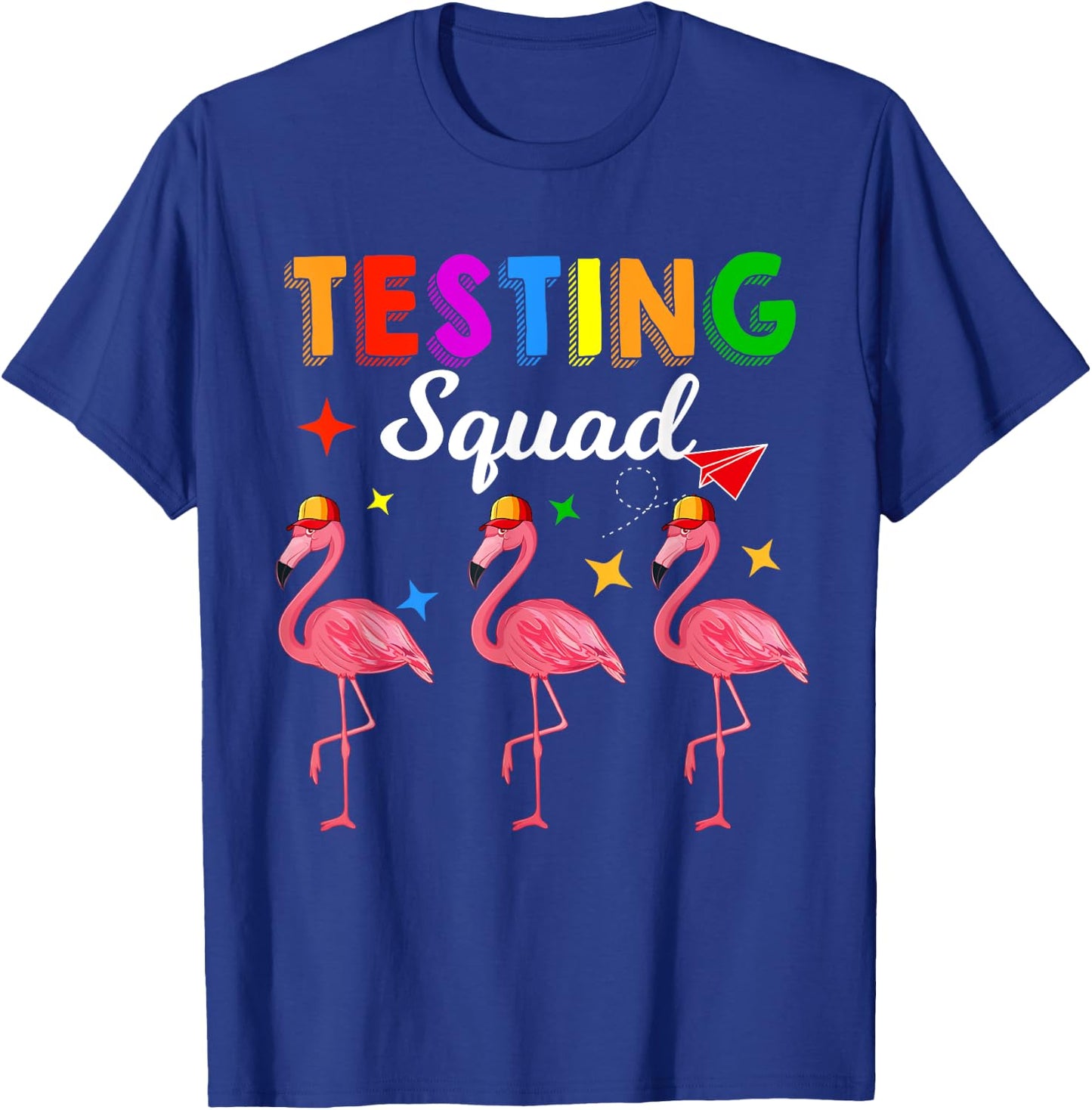 Testing Squad Three Cute Flamingos Test Day Teacher Students T-Shirt - T-Shirt | Royal