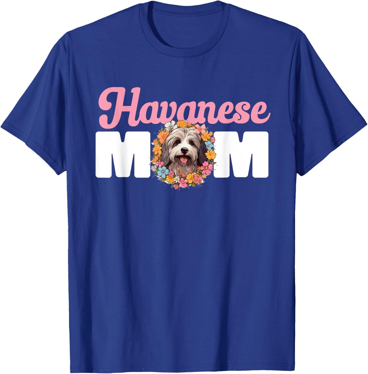 Havanese Dog Breed Pet Havanese Mom Men Women Kids T-Shirt - T-Shirt | Royal