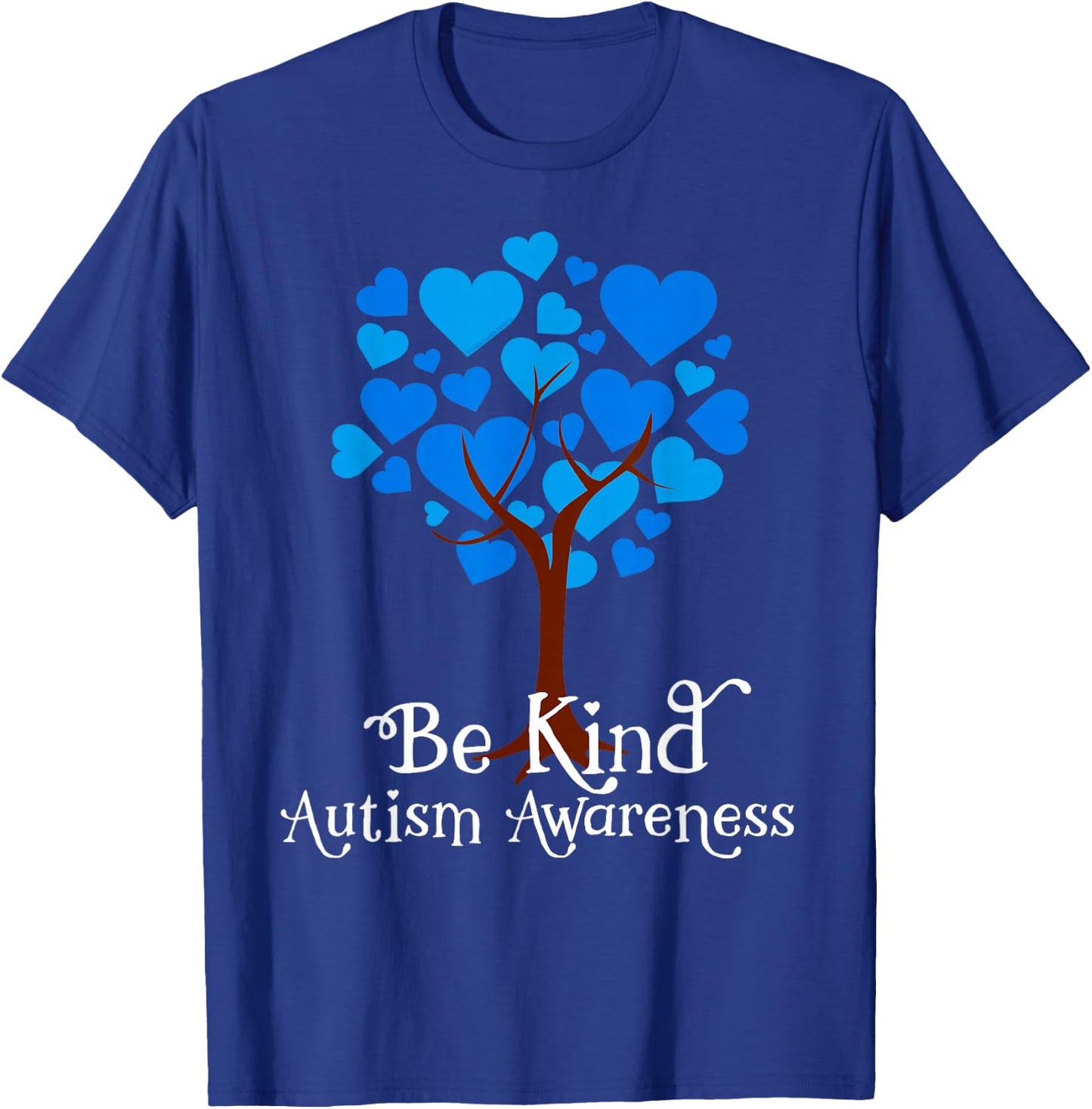 Blue is For April Blue Hearts Tree Be Kind Autism Awareness T-Shirt - T-Shirt | Royal