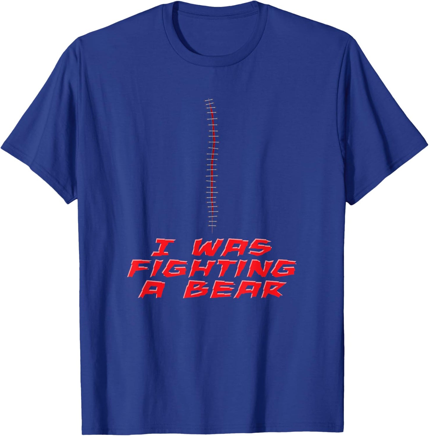 I Was Fighting A Bear Funny Injury Recovery Surgery Get Well T-Shirt - T-Shirt | Royal