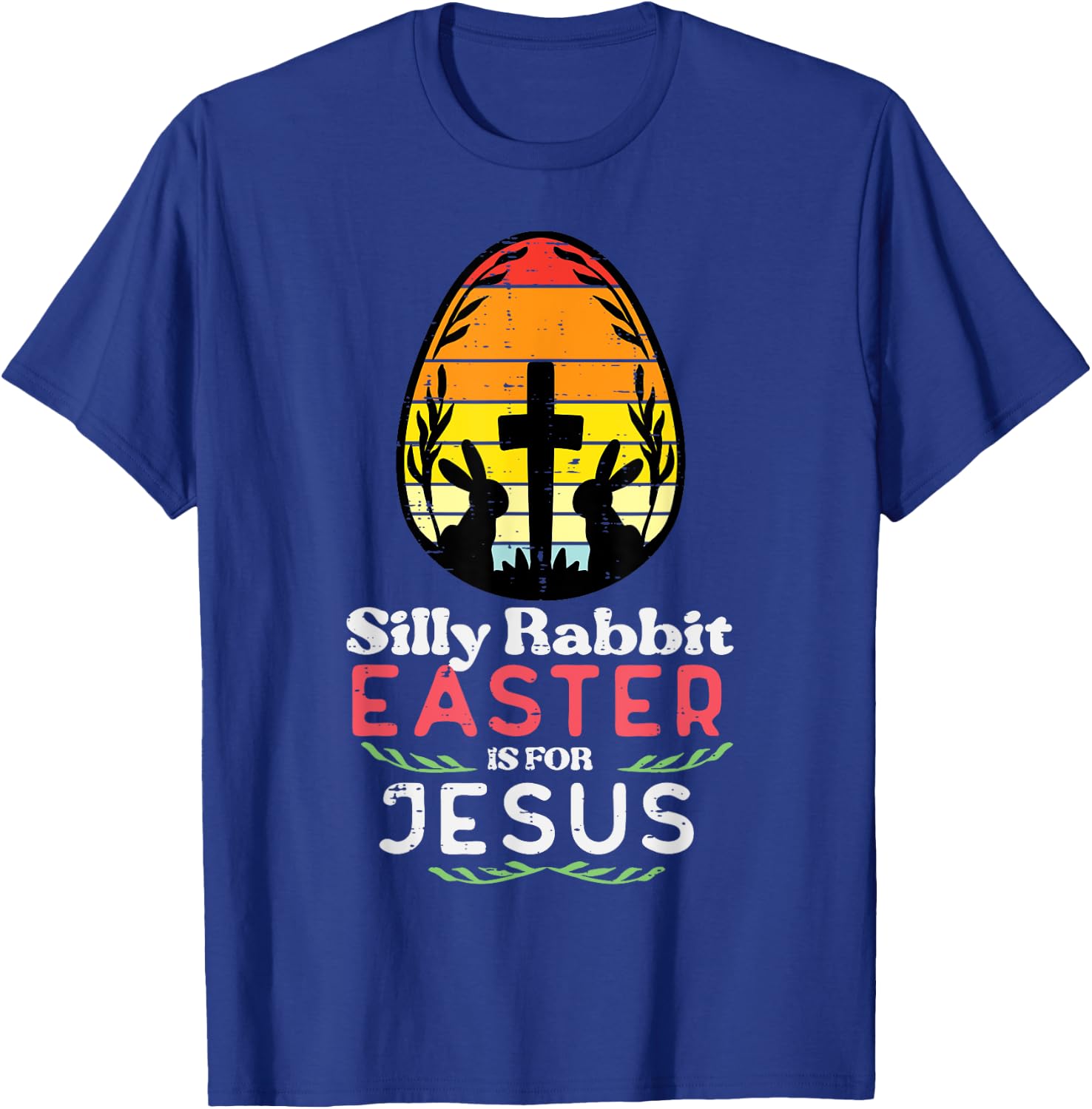 Silly Rabbit Easter For Jesus Retro Christian Men Women Kids T-Shirt - T-Shirt | Royal