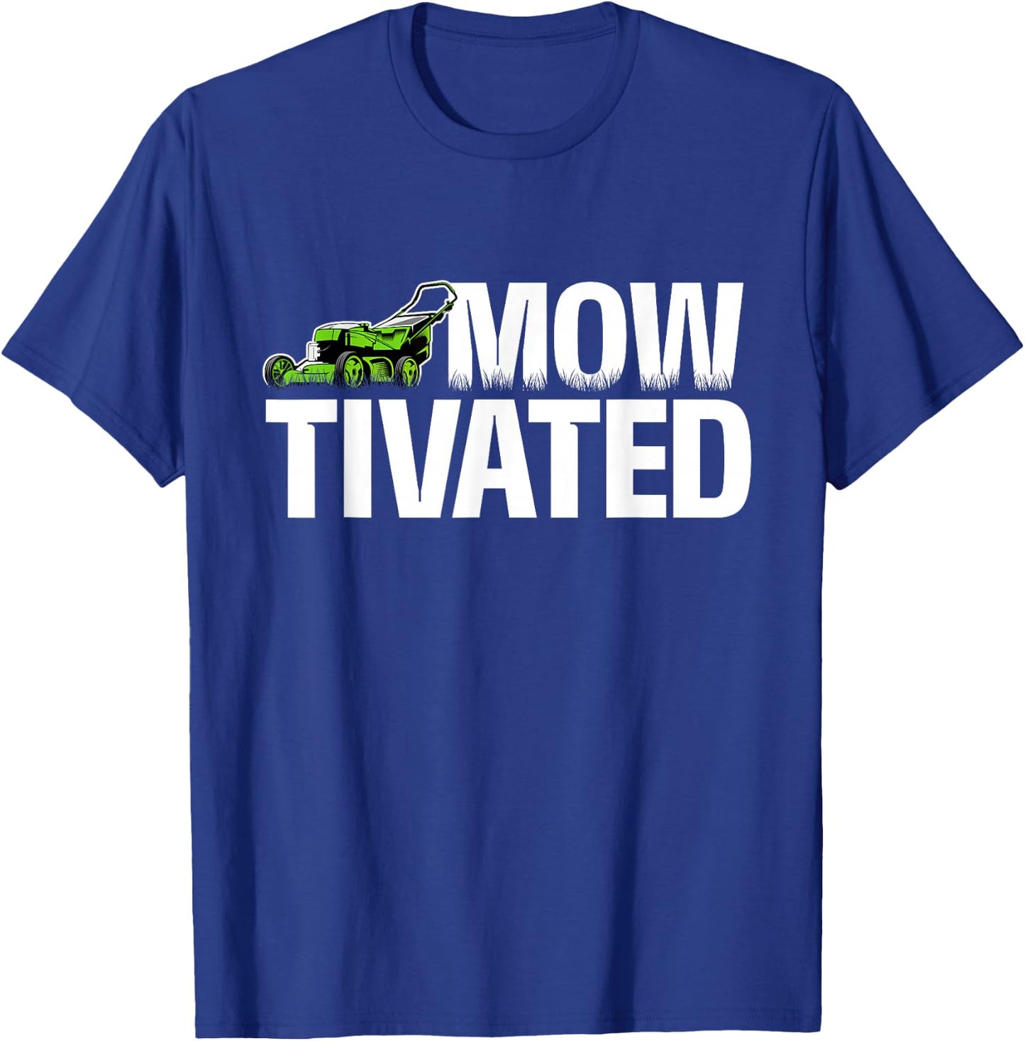 Mowtivated - Lawn Mower Landscaping Gardener T-Shirt - T-Shirt | Royal