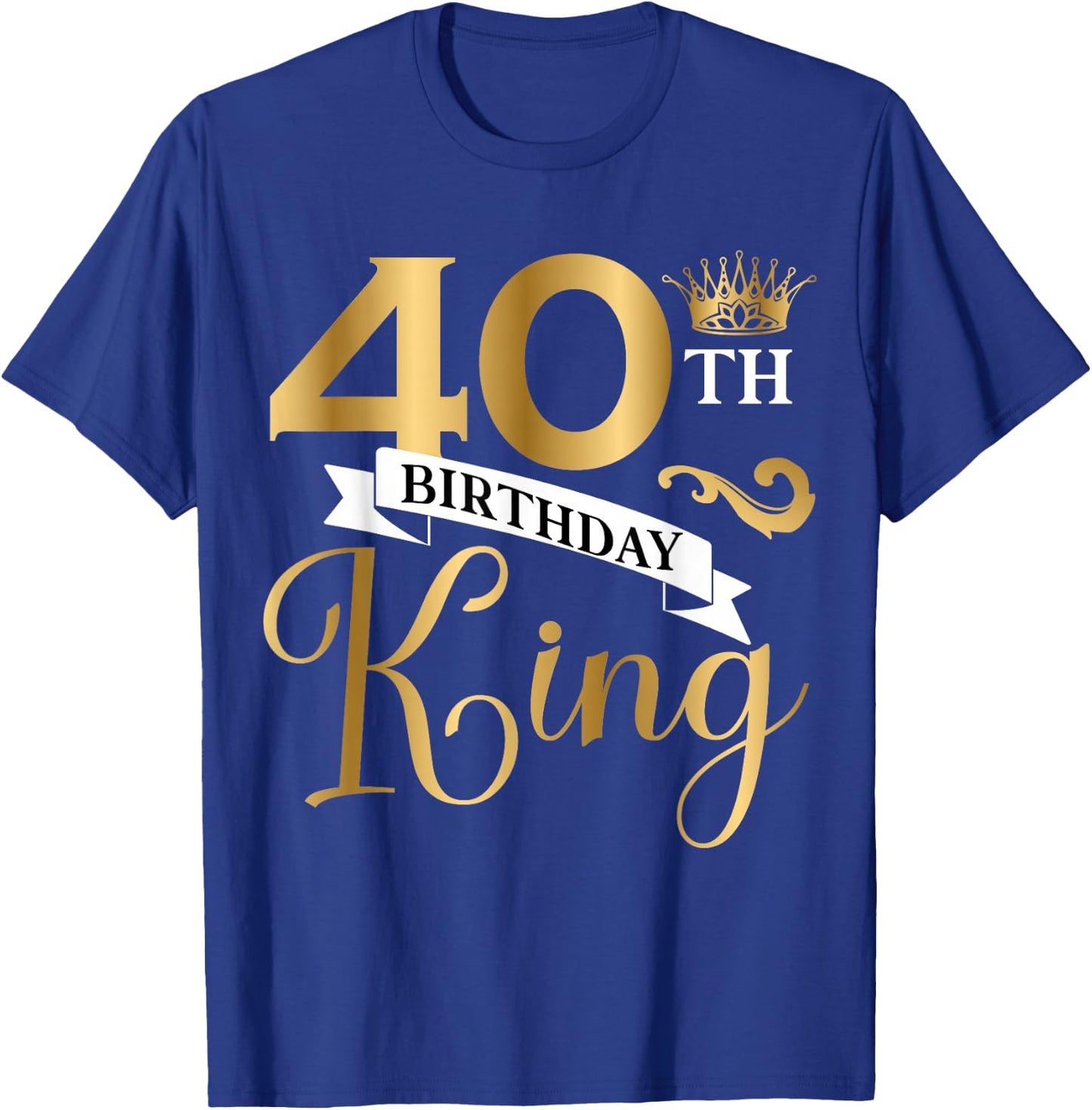 40 Year Old Birthday King Husband 40th B-Day Family Matching T-Shirt - T-Shirt | Royal