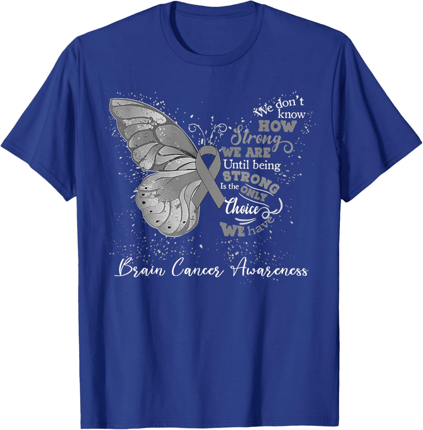 Brain Cancer Awareness Gray Ribbon Butterfly T-Shirt - T-Shirt | Royal