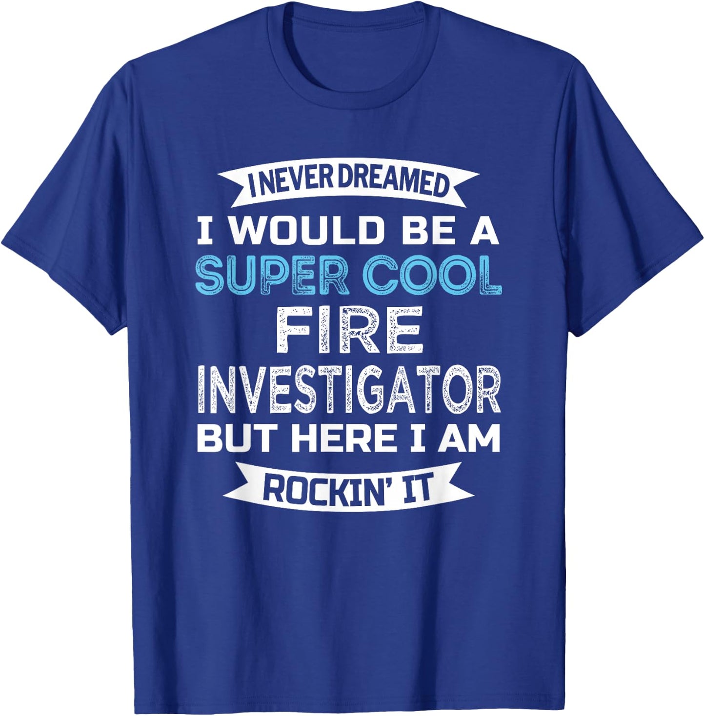 Fire Investigator Funny Job T-Shirt - T-Shirt | Royal