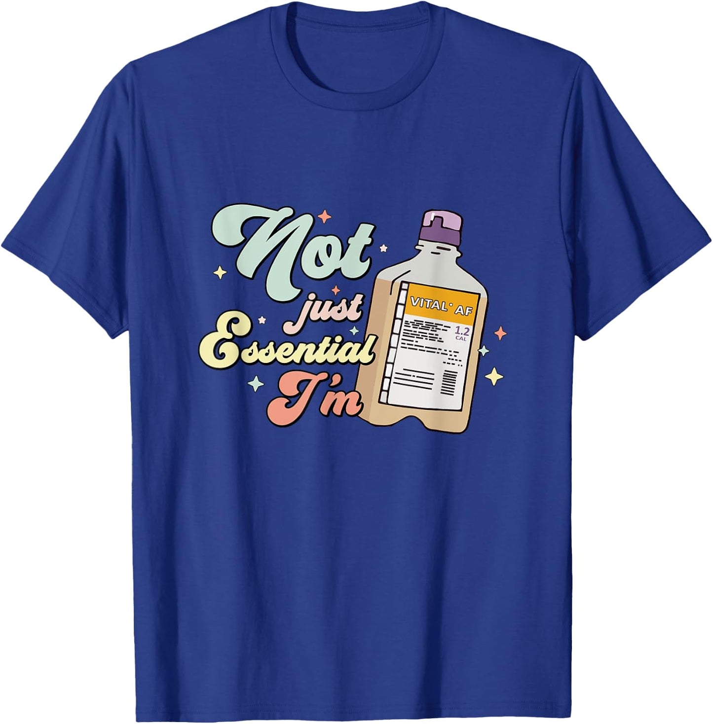 Vital AF Funny Nurse Dietician RD RN Critical Care Nursing T-Shirt - T-Shirt | Royal