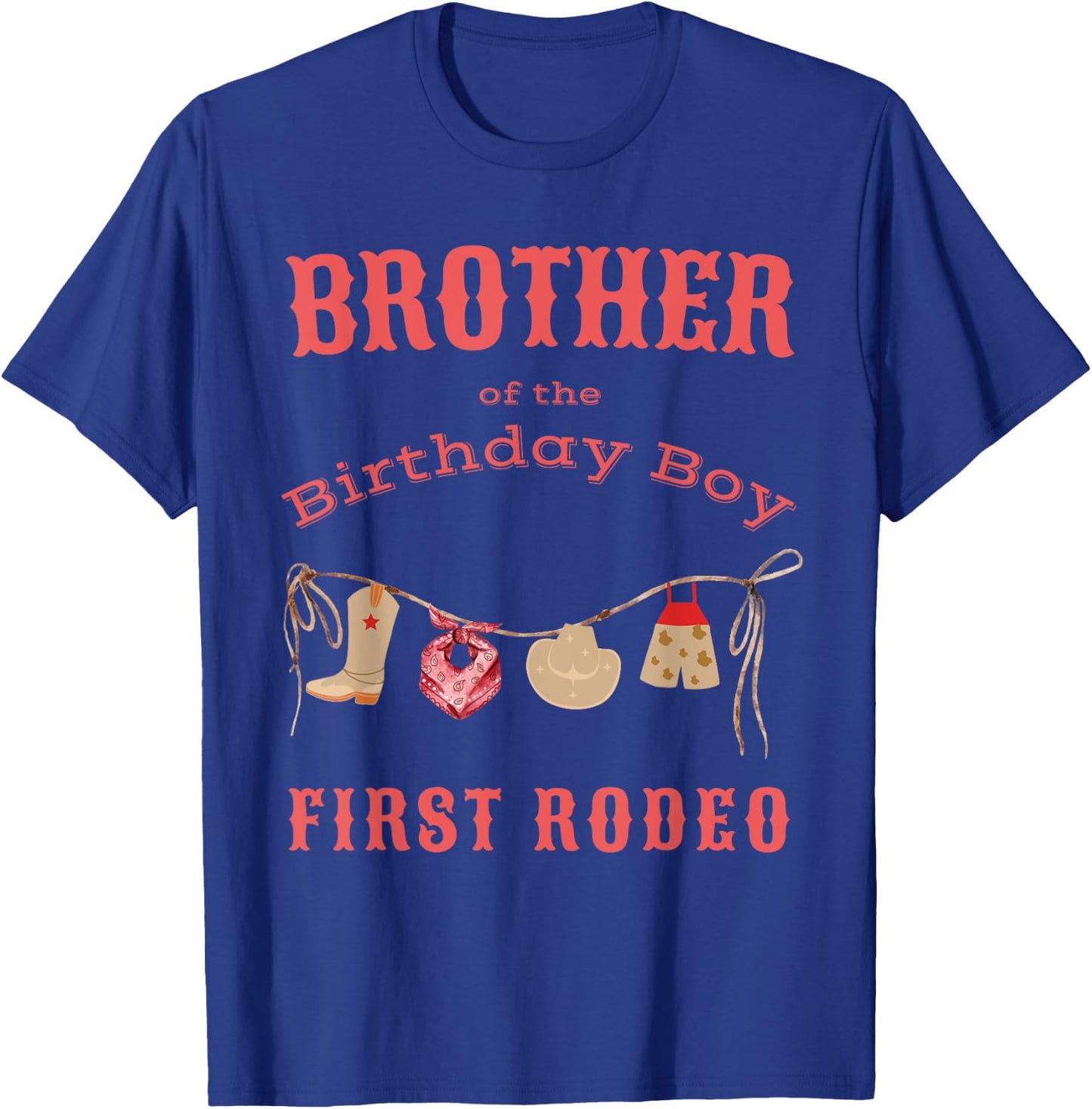 Brother Bro First Rodeo 1st Birthday Cowboy Family Matching T-Shirt - T-Shirt | Royal