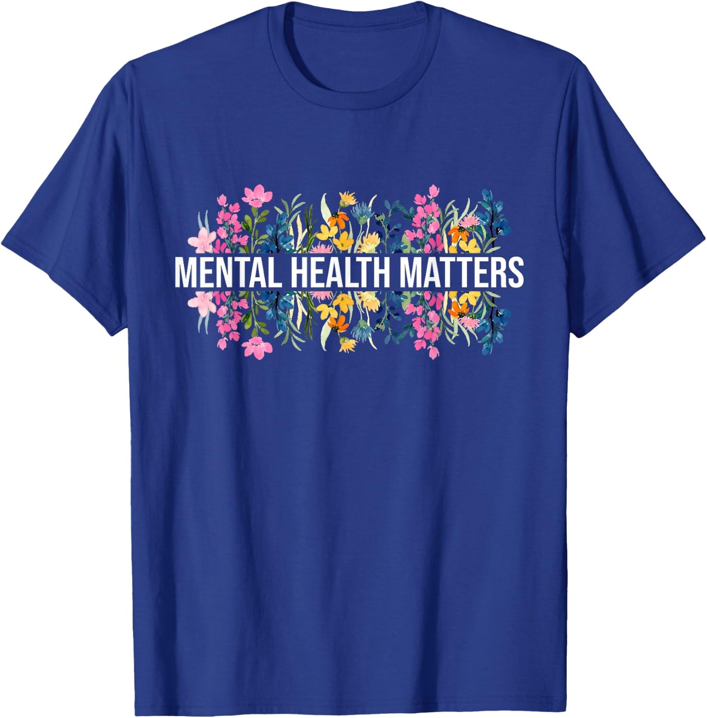 Vintage Wildflower Mental Health Matters Awareness Month T-Shirt - T-Shirt | Royal