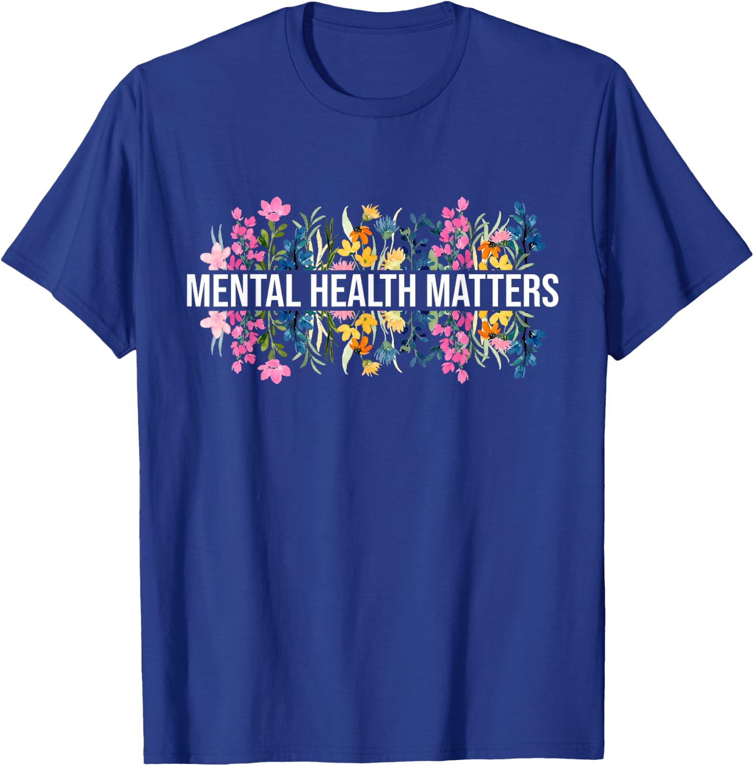 Vintage Wildflower Mental Health Matters Awareness Month T-Shirt - T-Shirt | Royal