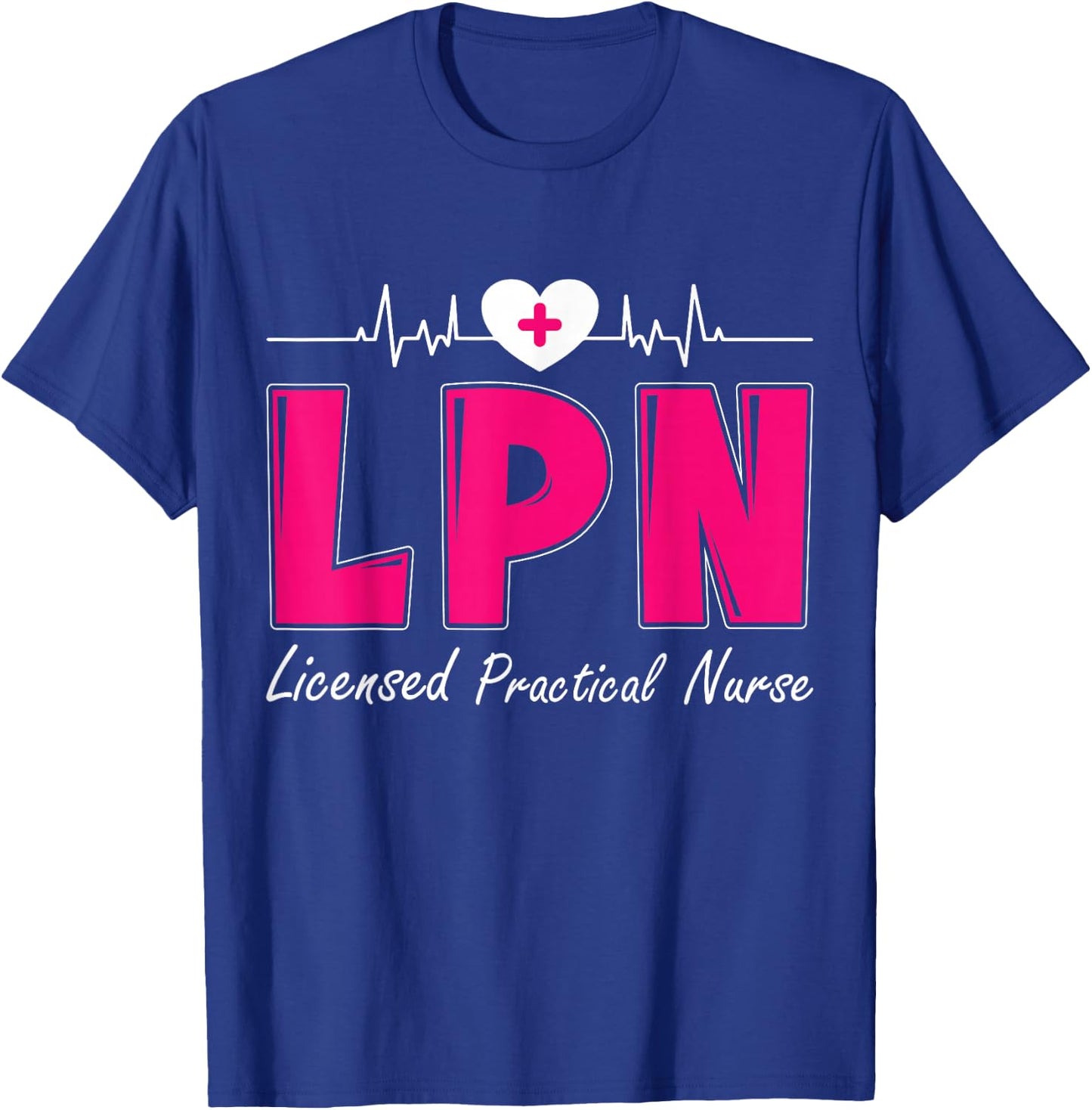LPN Licensed Practical Nurse T-Shirt - T-Shirt | Royal