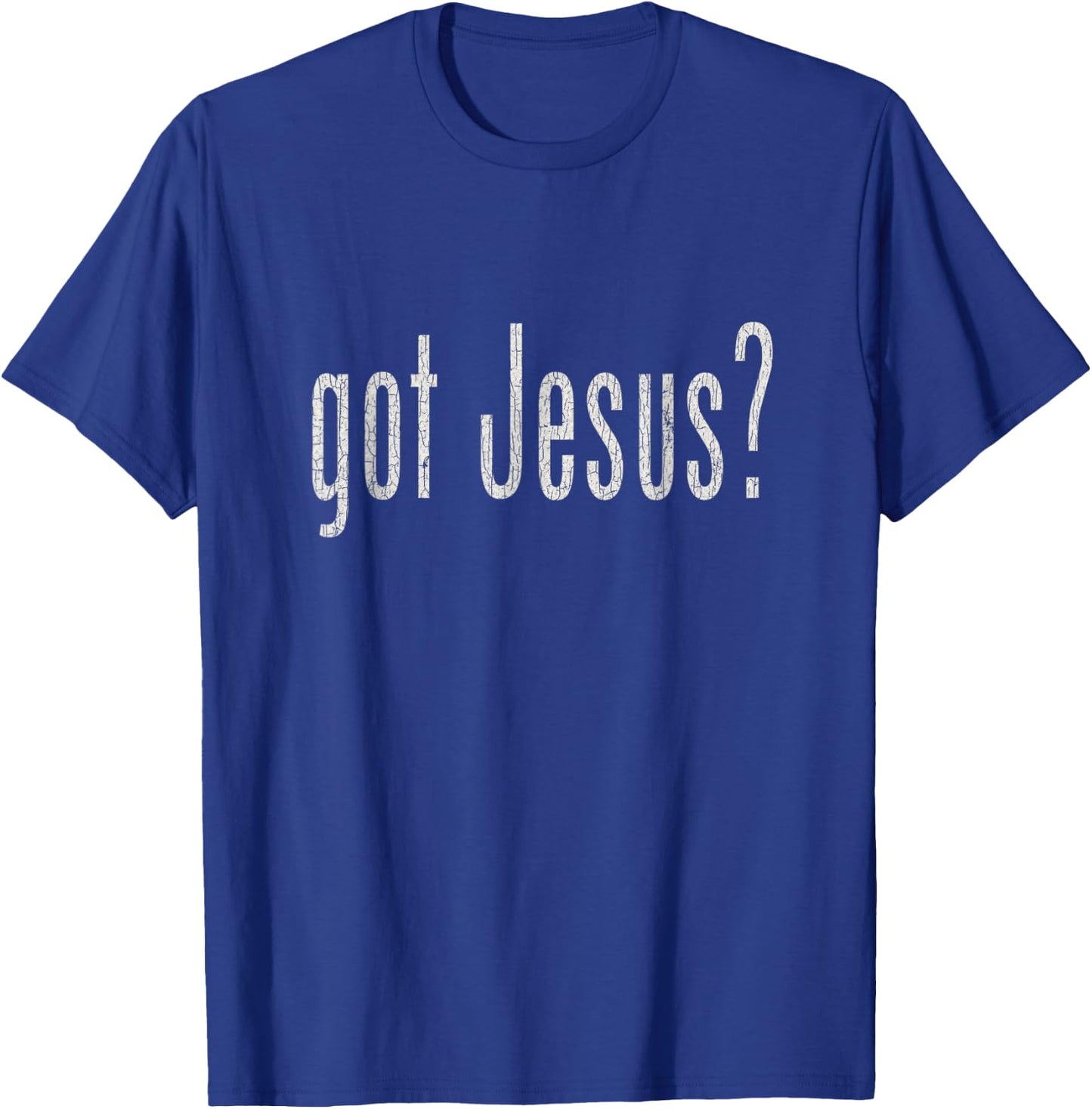 Vintage GOT JESU_S T SHIRT CHRISTIAN RELIGION T-Shirt - T-Shirt | Royal