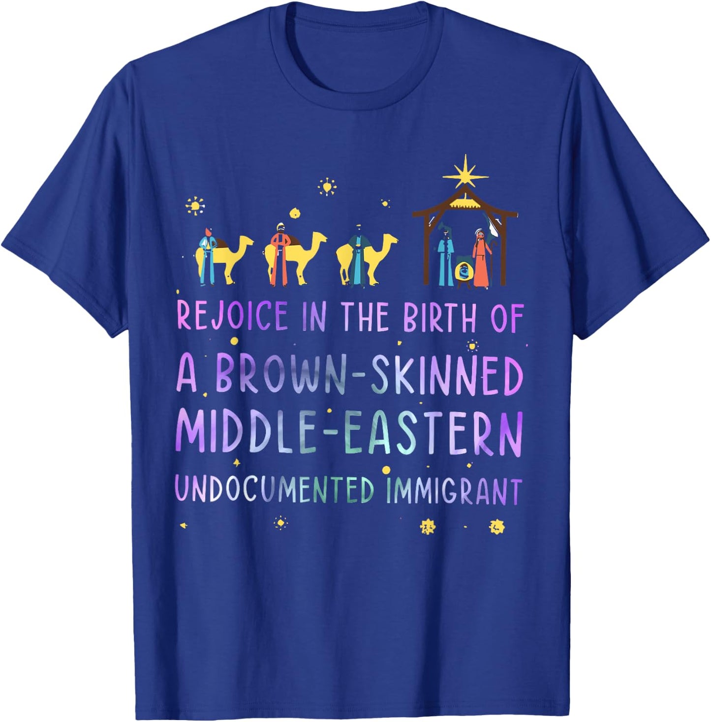 Rejoice In The Birth Of A Brown Skinned Middle Eastern T-Shirt - T-Shirt | Royal