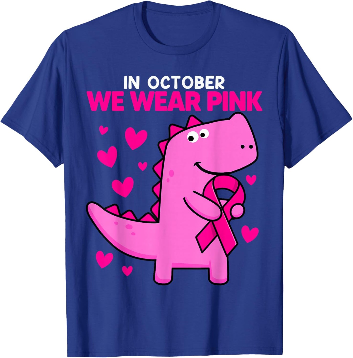 In October We Wear Pink Dinosaur T Rex Breast Cancer Toddler T-Shirt - T-Shirt | Royal