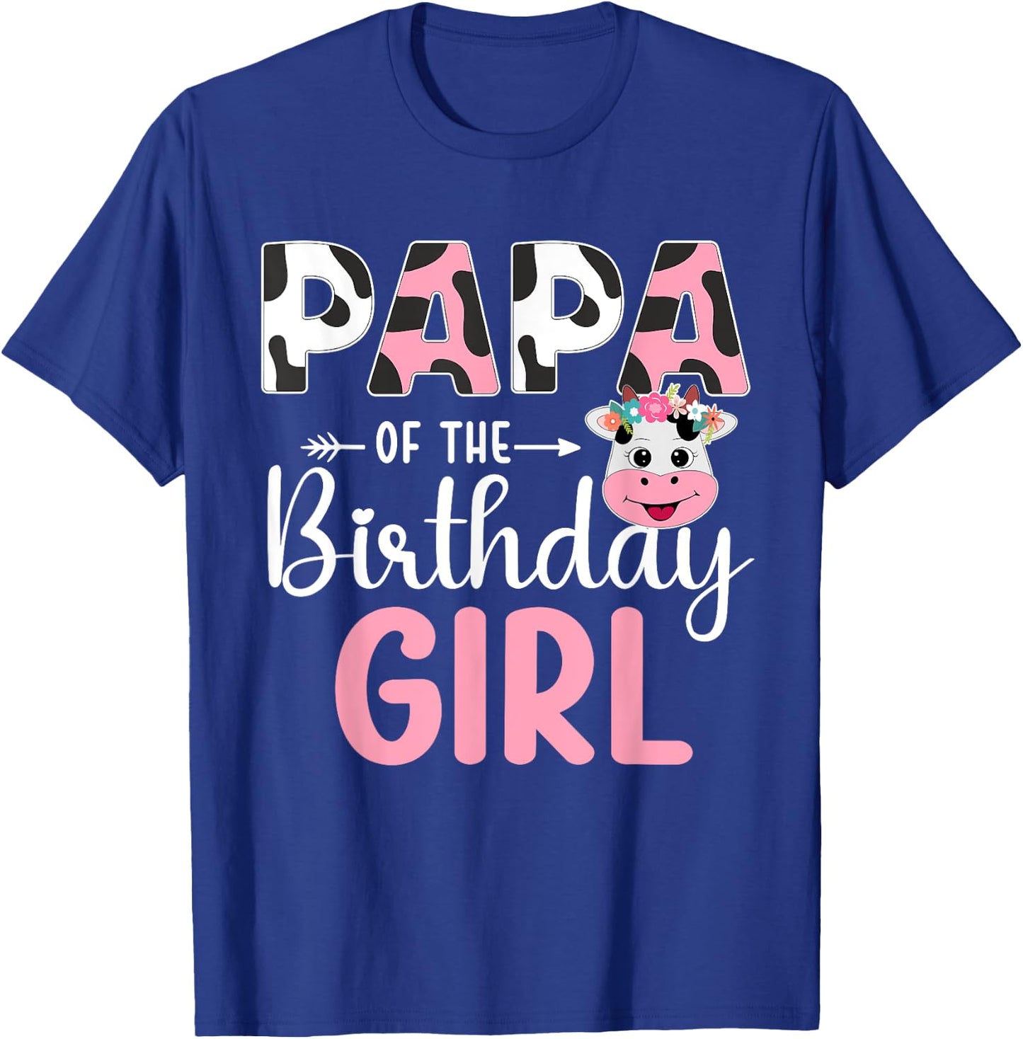 Papa Of The Birthday Girl Farm Cow 1 St Birthday Girl T-Shirt - T-Shirt | Royal