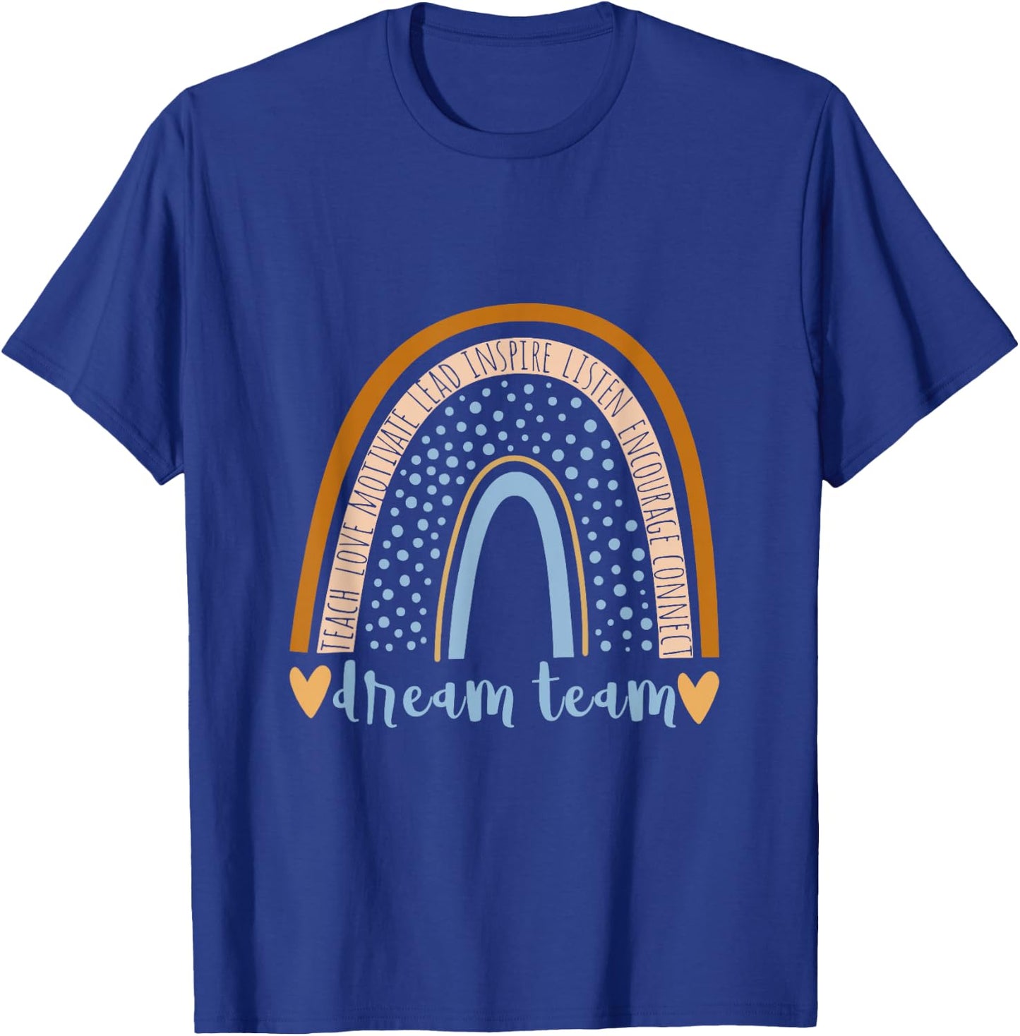 Back to School Dream Team Rainbow Teacher Student Women Girl T-Shirt - T-Shirt | Royal