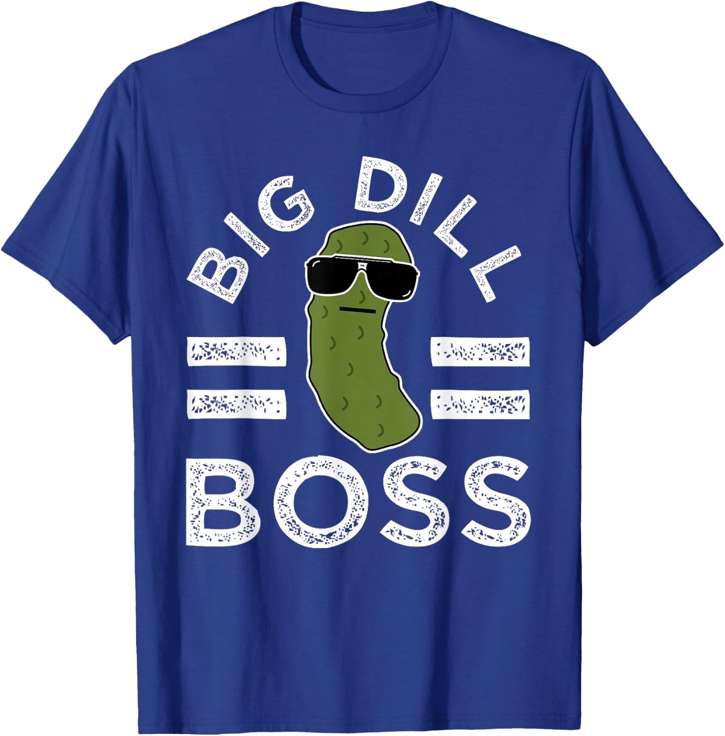 Pickle Pun Big Dill Boss Funny Saying Manager Joke Humor T-Shirt - T-Shirt | Royal
