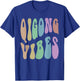 Retro QIGONG VIBES Meditation Humor Healing Groovy 60s T-Shirt - T-Shirt | Royal