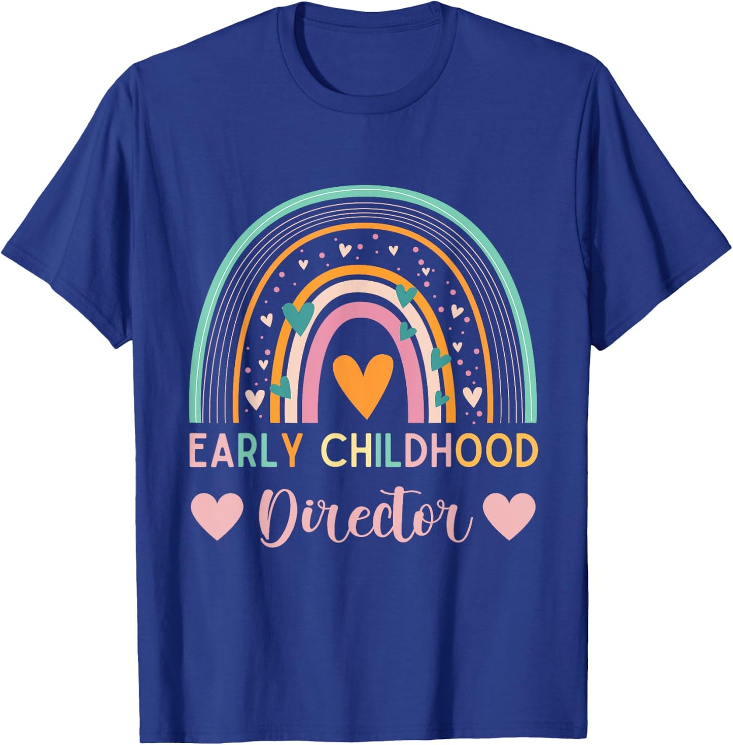 Thank you for Early childhood director appreciation Rainbow T-Shirt - T-Shirt | Royal