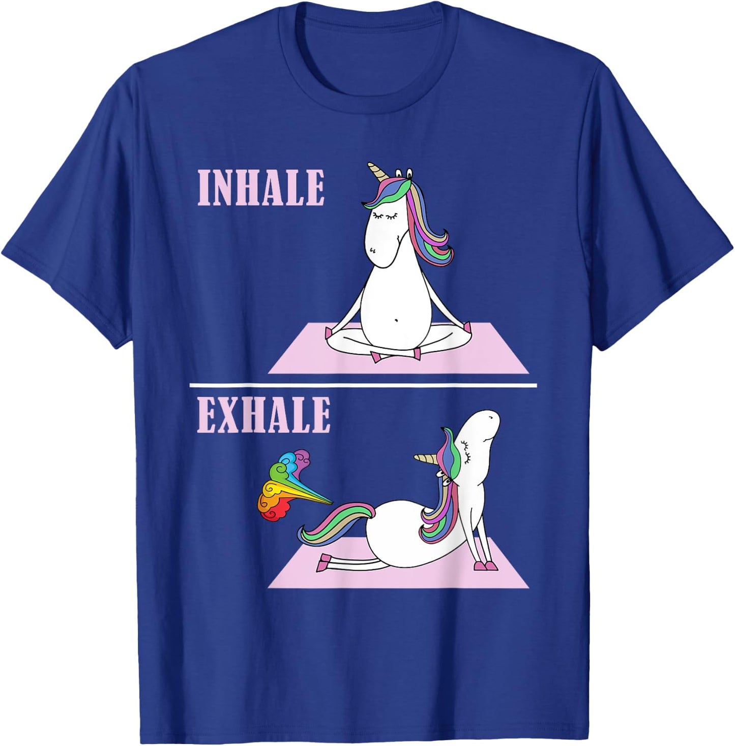 Unicorn Yoga Inhale Exhale Fart Funny T-Shirt - T-Shirt | Royal