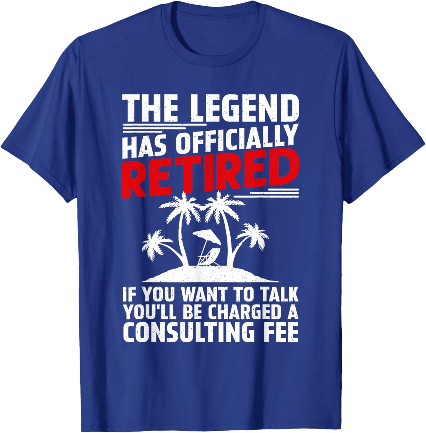 Funny Retired Design Women Retire Retired Retirement T-Shirt - T-Shirt | Royal