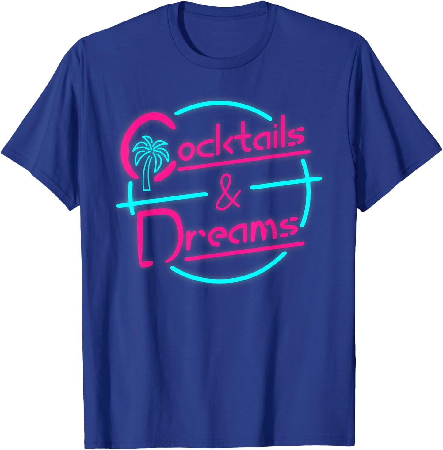Cocktails And Dreams 80s Summer Cocktail Retro Style T-Shirt - T-Shirt | Royal