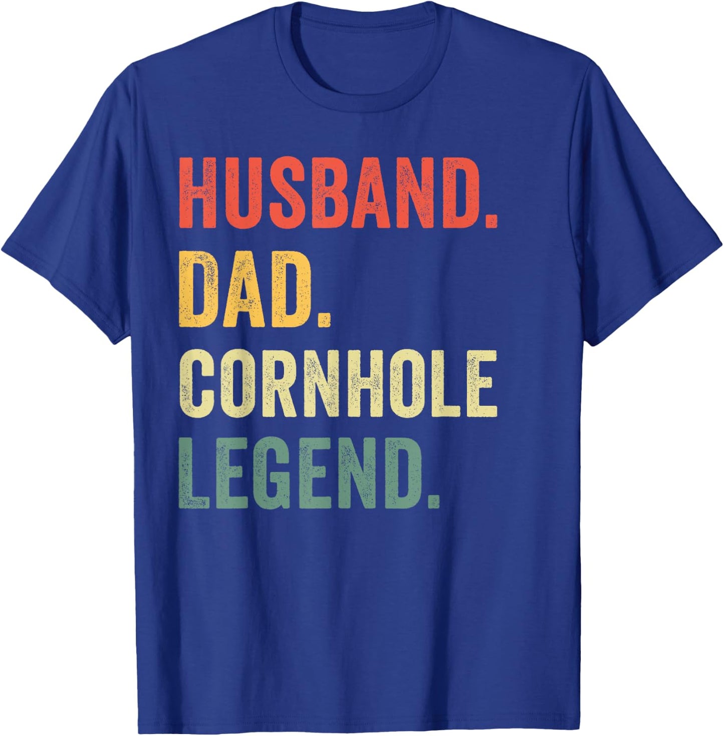 Funny Cornhole Husband Dad Cornhole Legend Father's Day T-Shirt - T-Shirt | Royal