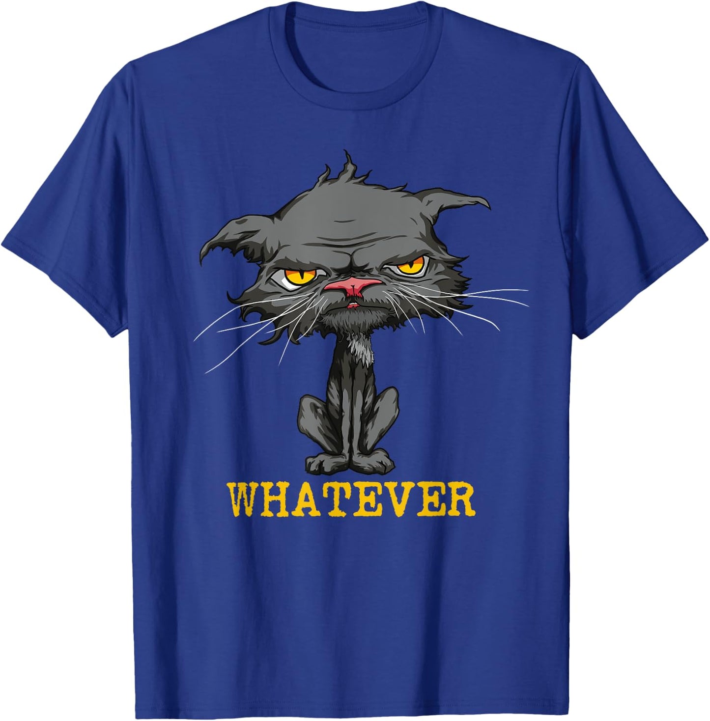 Whatever Angry Cat Funny Sarcastic Bored Cat Lovers Meh Men Women Kids T-Shirt - T-Shirt | Royal