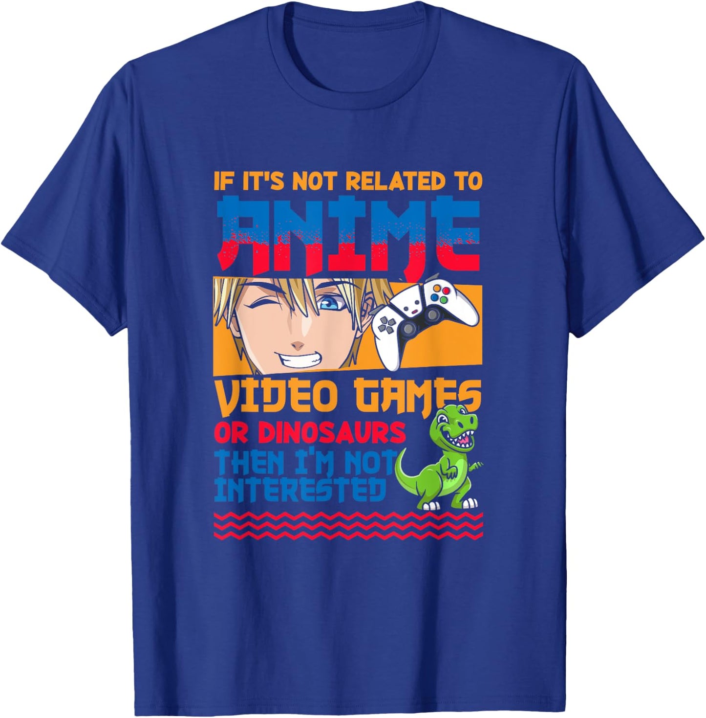 Anime Video Games Dinosaurs Japanese Japan Anime Gamer Otaku T-Shirt - T-Shirt | Royal