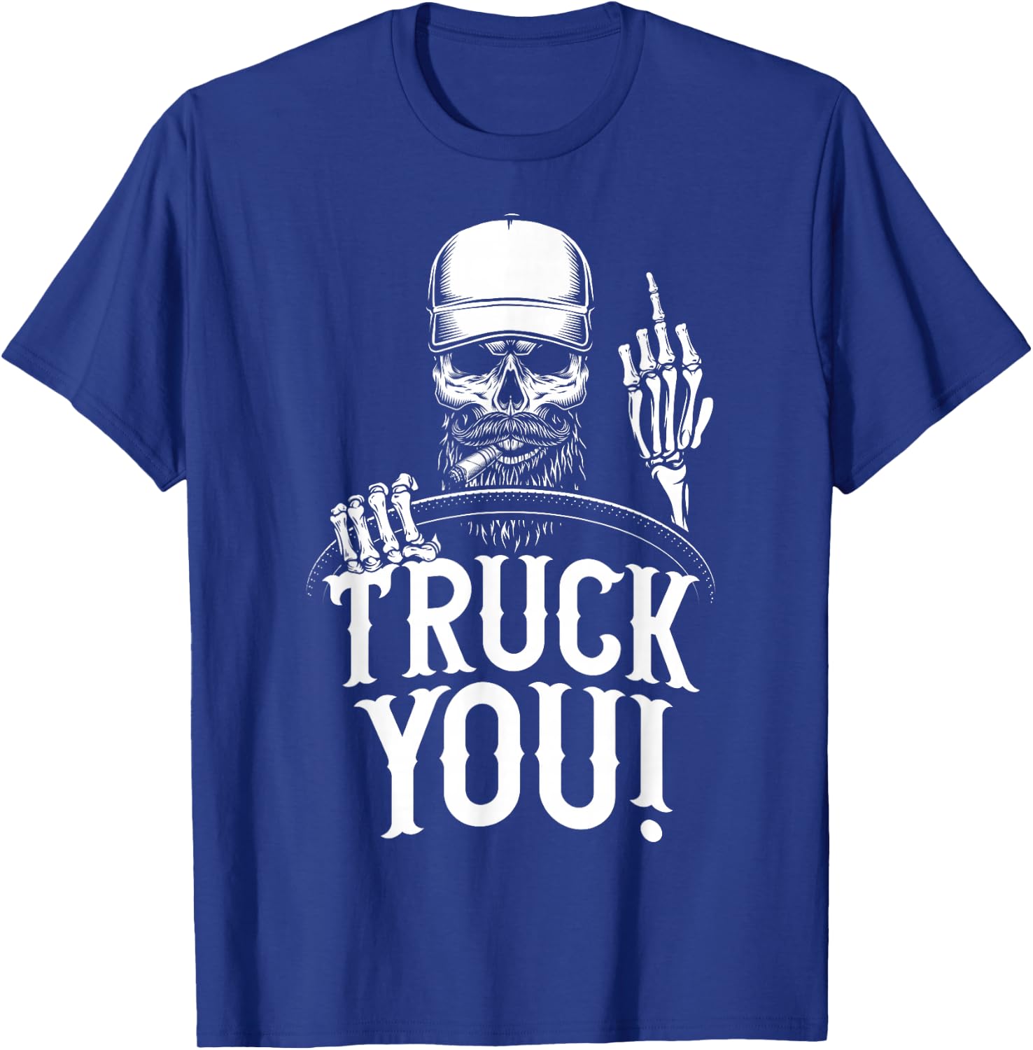 Truck You! Funny Truck Driver T-Shirt - T-Shirt | Royal