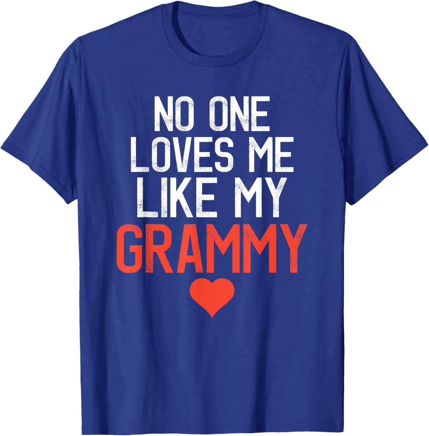 No One Loves Me Like My Grammy Mother's Day Birthday Party T-Shirt - T-Shirt | Royal