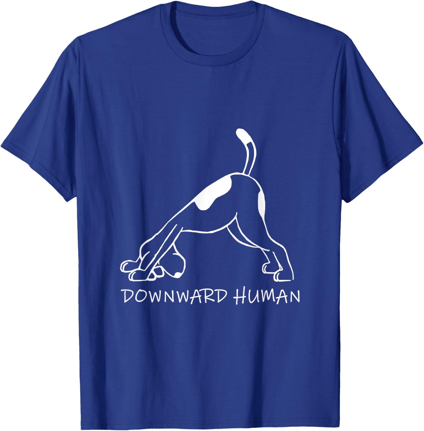 Downward Human Dog Funny Yoga Lover Pet Gift - Women's Black Small Classic Fit Short Sleeve Letter Print T-Shirt - T-Shirt | Royal