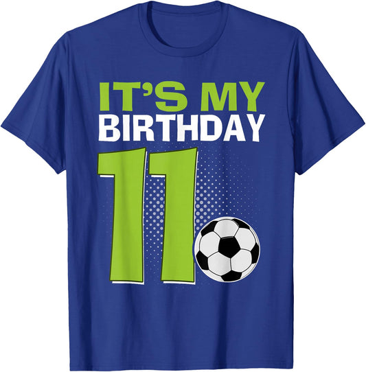 It's My 11th Birthday Boy Soccer Football 11 Years Old T-Shirt - T-Shirt | Royal