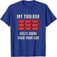 My Toolbox Costs More Than Your Car Funny Mechanics T-Shirt - T-Shirt | Royal
