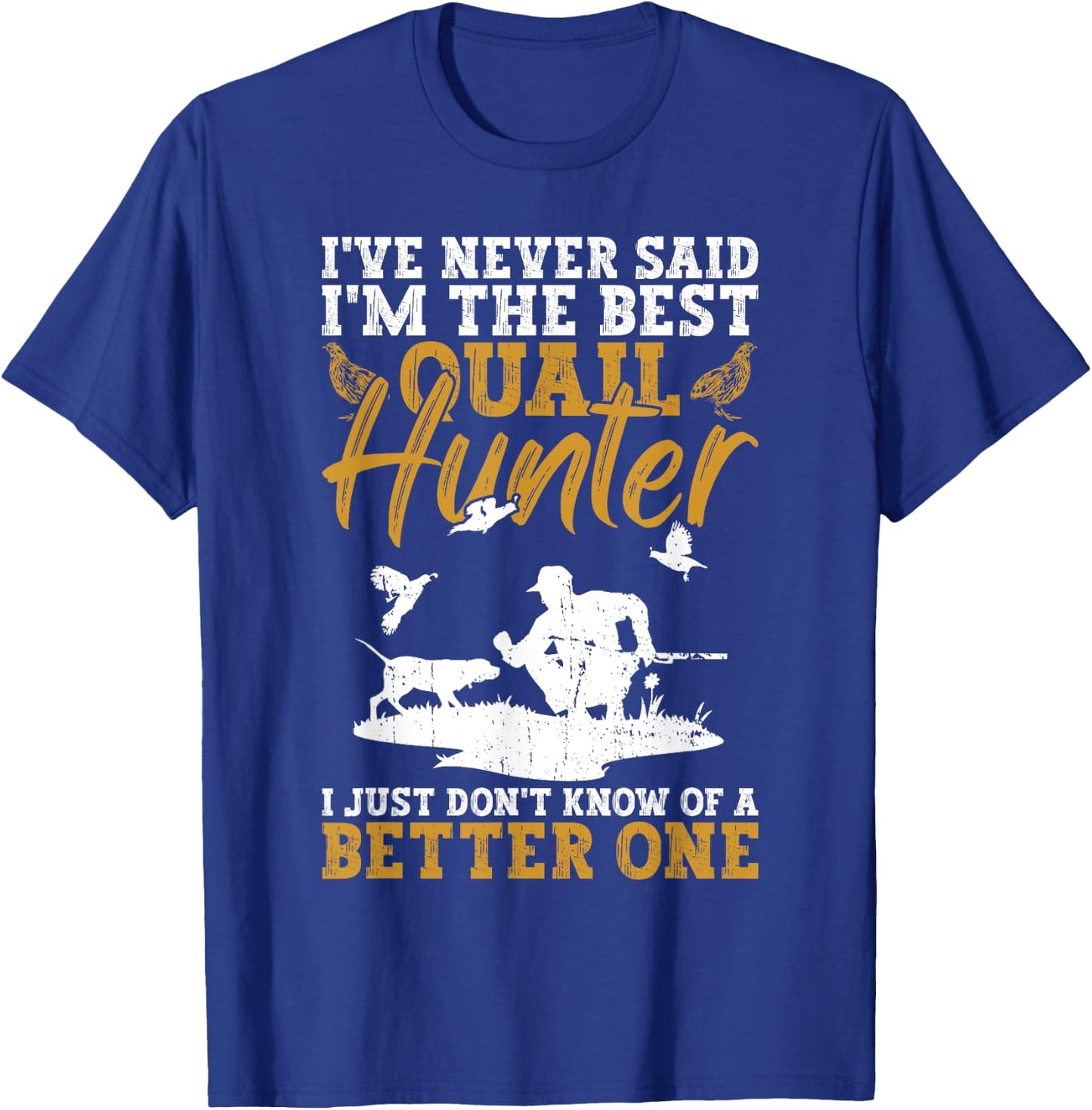Quail Hunter And Upland Hunting T-Shirt - T-Shirt | Royal