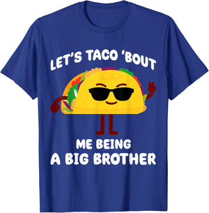 Let's Taco bout me being a Big Brother Announcement Funny T-Shirt - T-Shirt | Royal