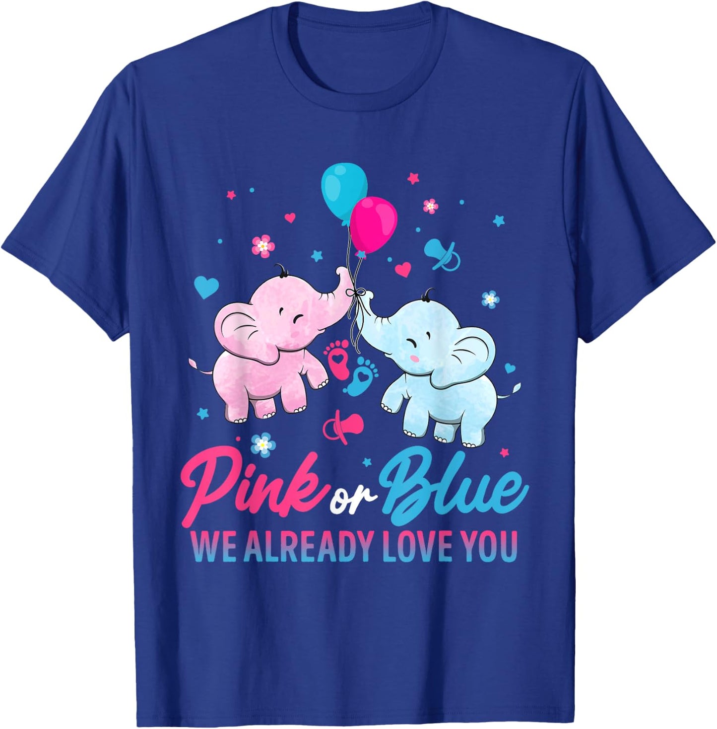 Pink Or Blue We Already Love You Elephant Gender Reveal T-Shirt - T-Shirt | Royal