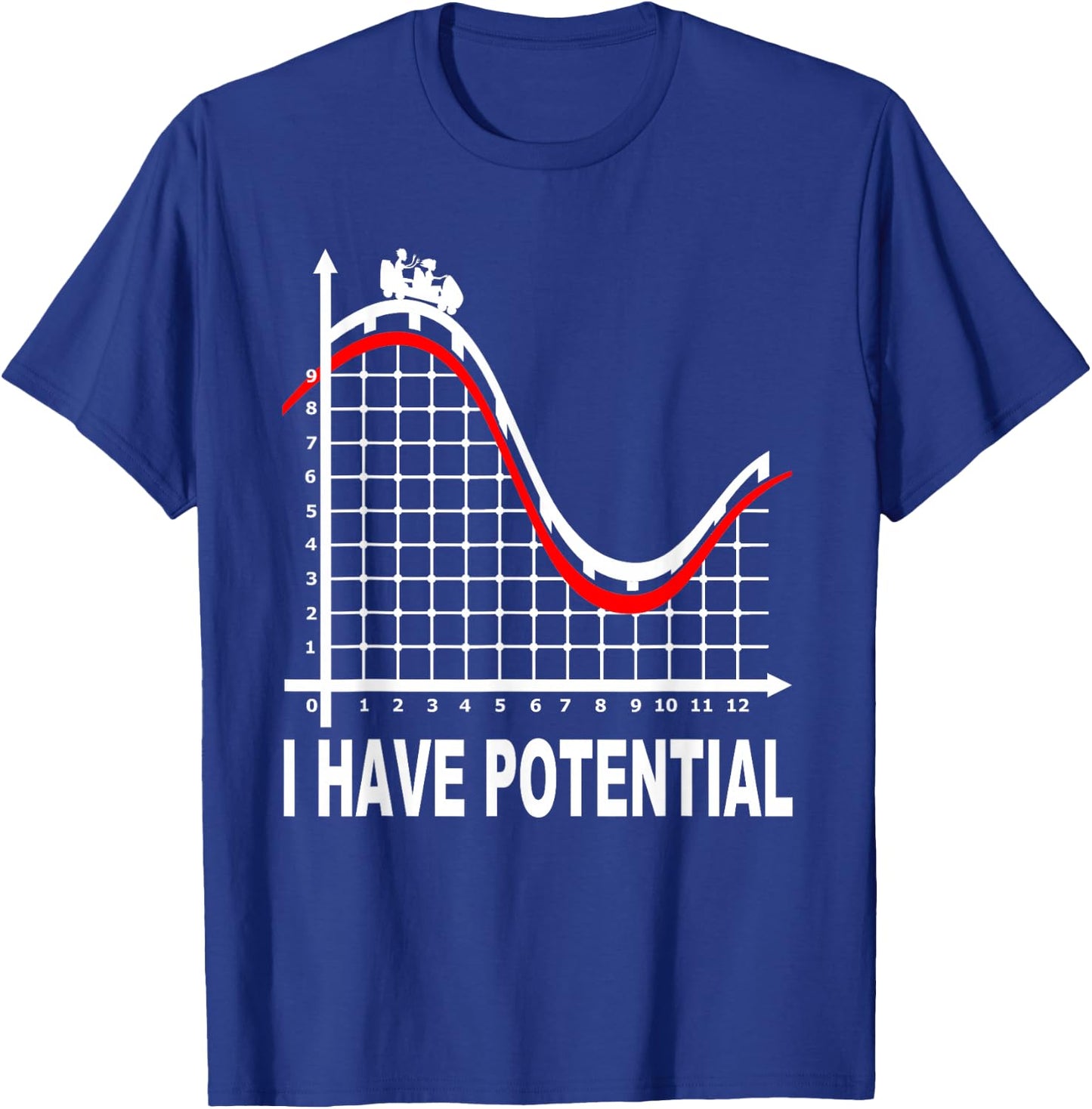 I Have Potential Energy -Roller Coaster- Funny Physics T-Shirt - T-Shirt | Royal