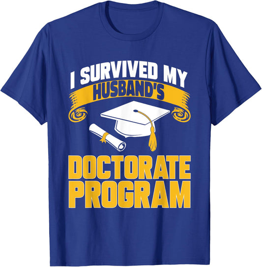 PhD Graduate Doctorate Program Husband Ph.D. Graduation T-Shirt - T-Shirt | Royal