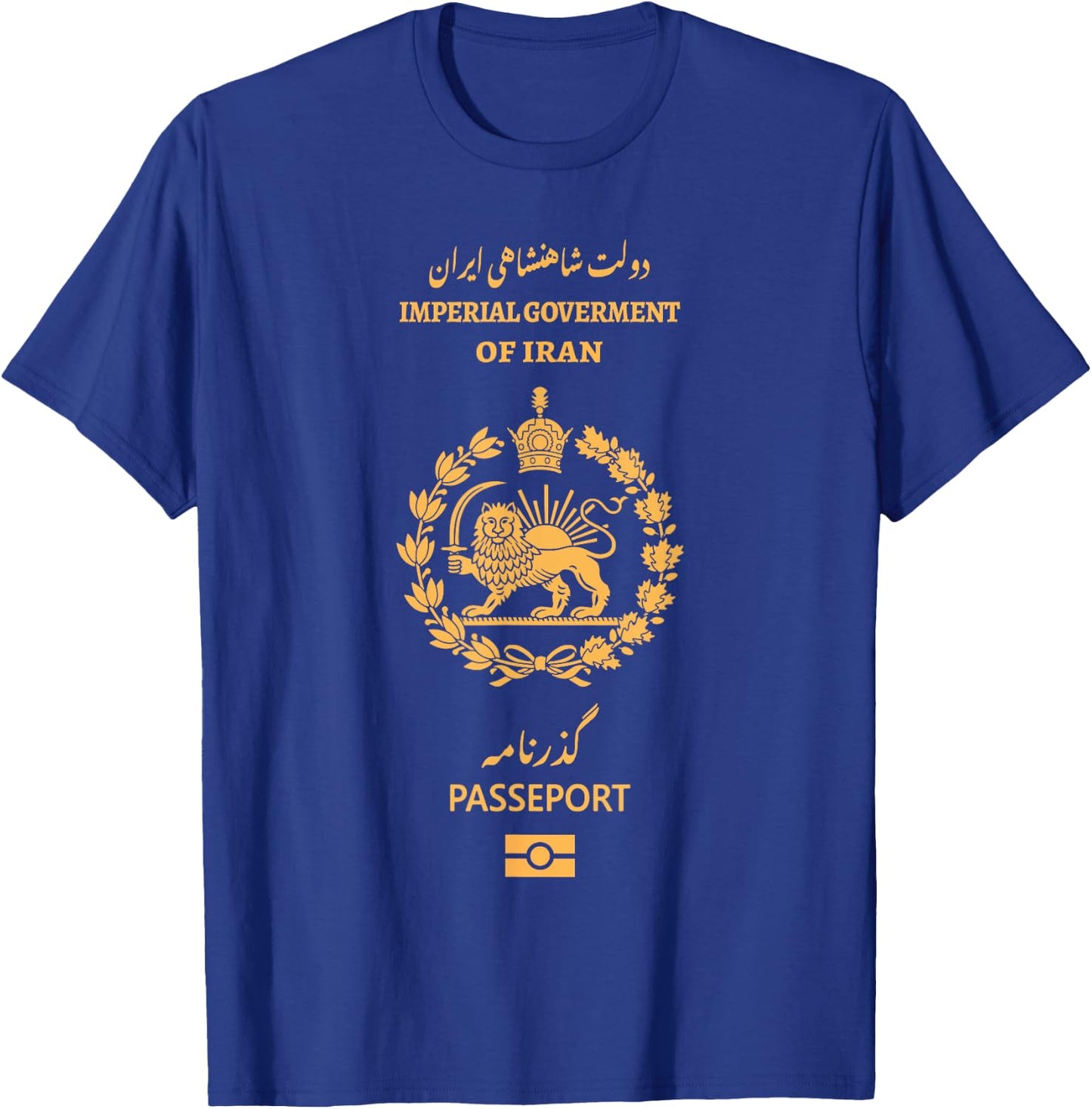 Iran,Iran Lion Sun passport,Persian,Iran flag. T-Shirt - T-Shirt | Royal