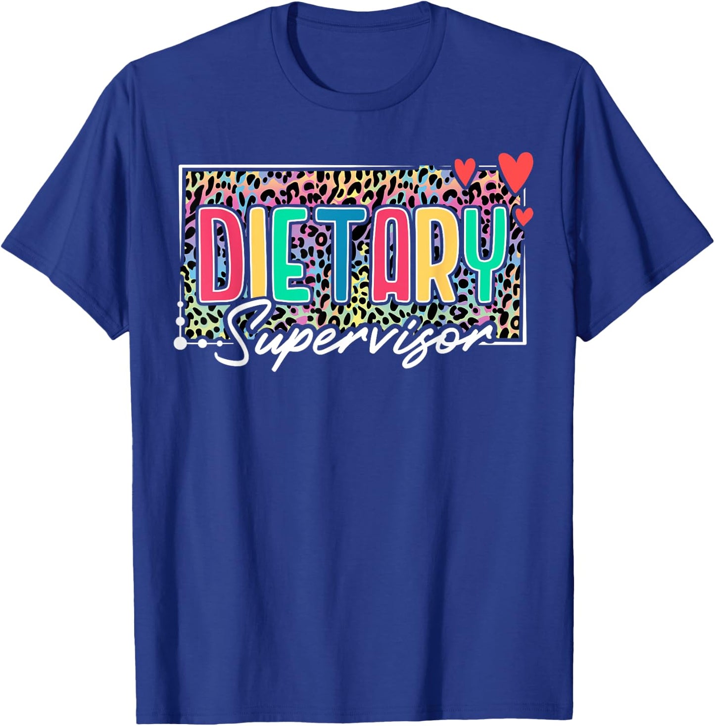 Dietary Supervisor Appreciation Leopard T-Shirt - T-Shirt | Royal
