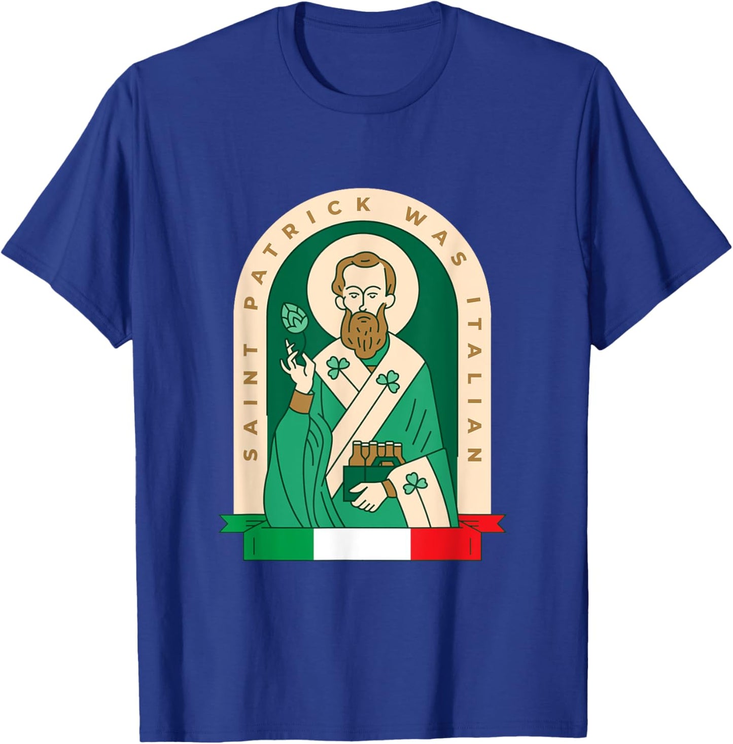 Funny St Patrick Was Italian Saint Patrick Holding Beer Pack T-Shirt - T-Shirt | Royal