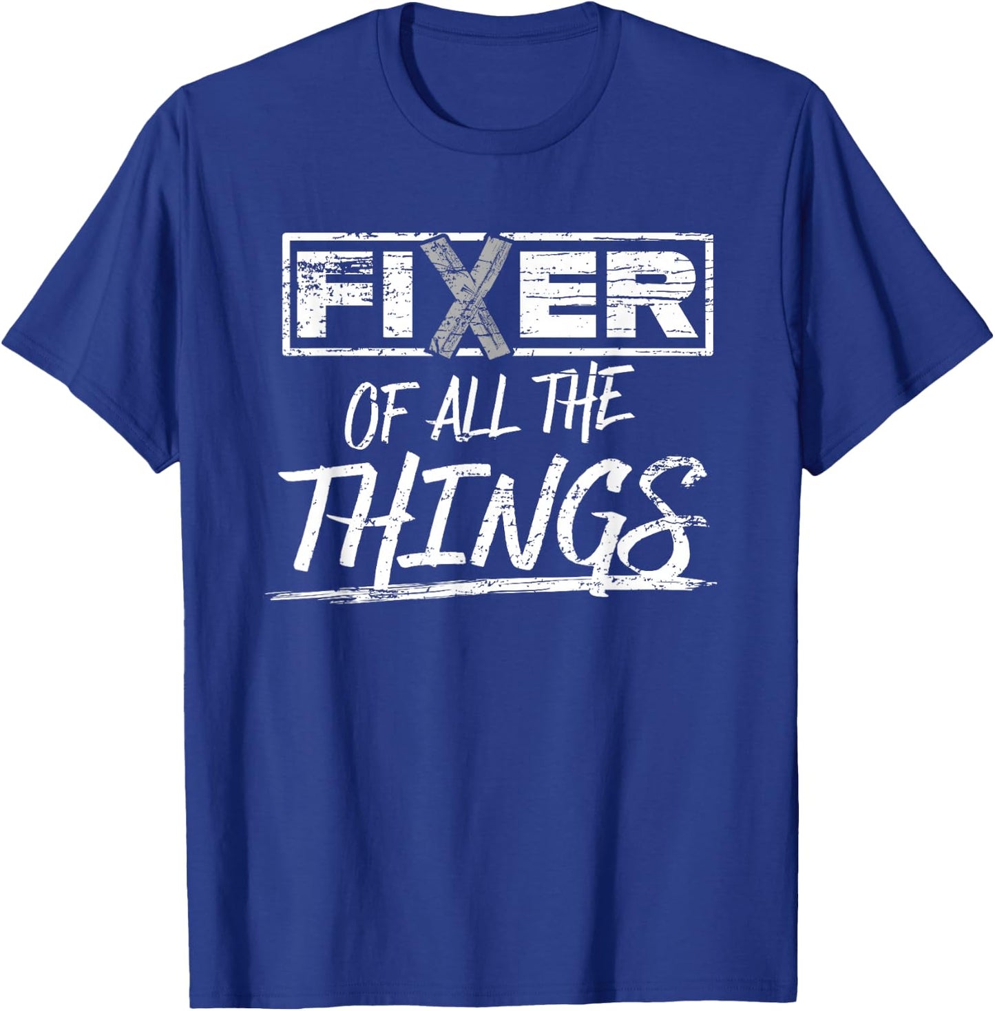 Fixer of All the Things Handy Man Weathered T-Shirt - T-Shirt | Royal