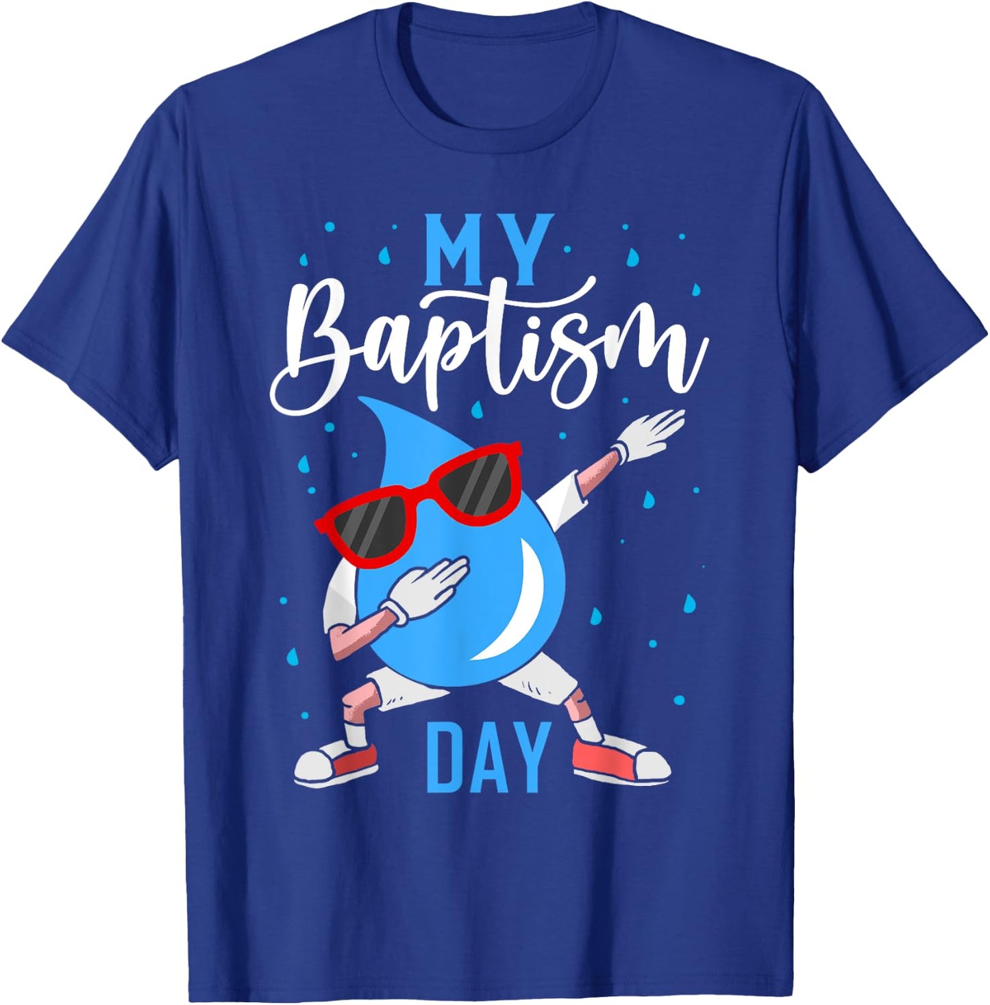 Baptism Dabbing Shirt Christian Shirts God Baptism Baptised T-Shirt - T-Shirt | Royal